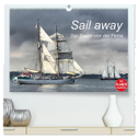 Sail away - Der Traum von der Ferne (hochwertiger Premium Wandkalender 2025 DIN A2 quer), Kunstdruck in Hochglanz