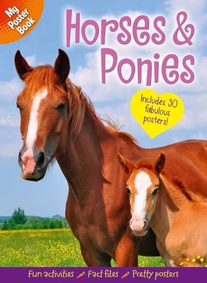 Hilton. My Poster Book: Horses & Ponies - Includes 30 Fabulous Posters. Arcturus Publishing, 2024.