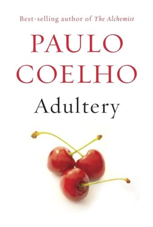 Coelho, Paulo. Adultery. Knopf Doubleday Publishing Group, 2014.