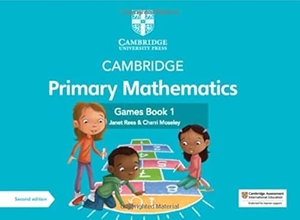 Rees, Janet / Cherri Moseley. Cambridge Primary Mathematics Games Book 1 with Digital Access. Cambridge University Press, 2022.