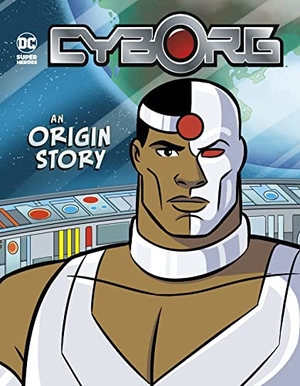 Manning, Matthew K.. Cyborg - An Origin Story. Capstone Global Library Ltd, 2021.