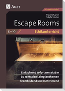 Escape Rooms für den Ethikunterricht 5-10