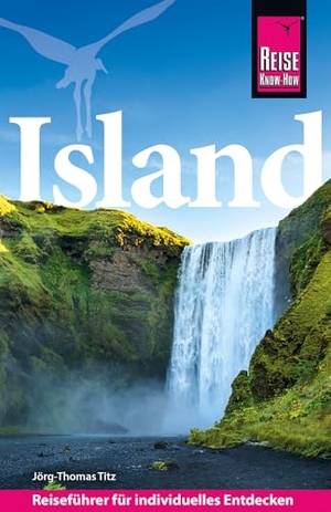 Titz, Jörg-Thomas. Reise Know-How Reiseführer Island. Reise Know-How Rump GmbH, 2026.