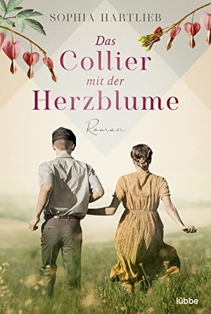 Hartlieb, Sophia. Das Collier mit der Herzblume - Roman. Lübbe, 2023.