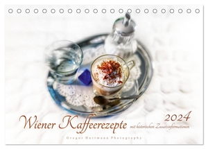 Hartmann, Gregor. Wiener Kaffeerezepte (Tischkalender 2024 DIN A5 quer), CALVENDO Monatskalender - Die zeitlose Raffinesse der Wiener Kaffeespezialtäten. Calvendo, 2023.