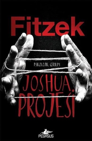 Fitzek, Sebastian. Joshua Projesi. Pegasus Yayincilik, 2023.