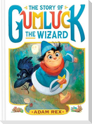 The Story of Gumluck the Wizard