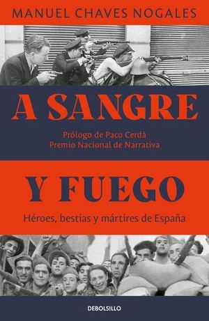 Chaves Nogales, Manuel. A Sangre Y Fuego / By Blood and Fire. Prh Grupo Editorial, 2026.