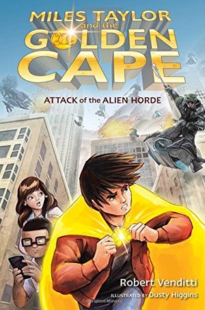 Venditti, Robert. Attack of the Alien Horde, 1. Simon Spotlight, 2015.