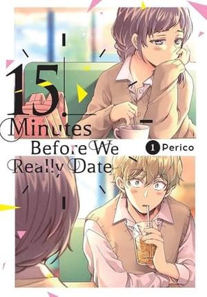 Perico. 15 Minutes Before We Really Date, Vol. 1. Yen Press, 2023.