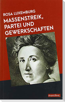 Massenstreik, Partei und Gewerkschaften