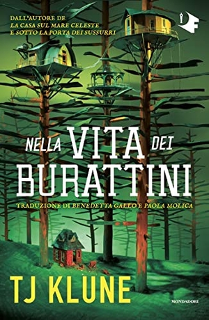 Klune, T. J.. Nella vita dei burattini. Mondadori, 2023.