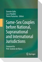 Same-Sex Couples before National, Supranational and International Jurisdictions