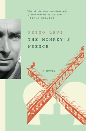 Levi, Primo. The Monkey's Wrench. SIMON & SCHUSTER, 2017.