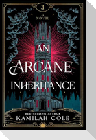An Arcane Inheritance