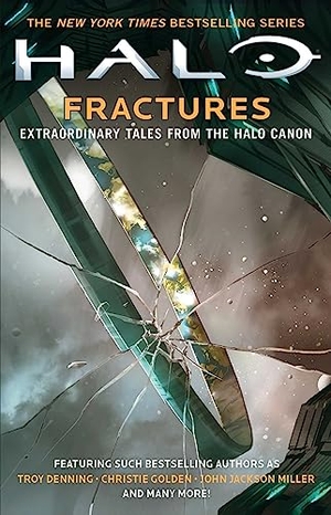 Golden, Christie / Buckell, Tobias S. et al. Halo: Fractures. Titan Books Ltd, 2016.