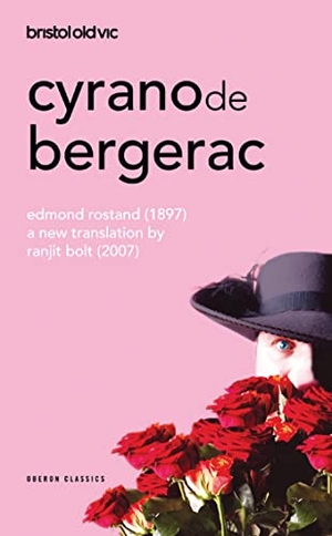 Rostand, Edmond. Cyrano de Bergerac. Bloomsbury Publishing PLC, 2008.