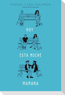 Hoy. Esta Noche. Mañana