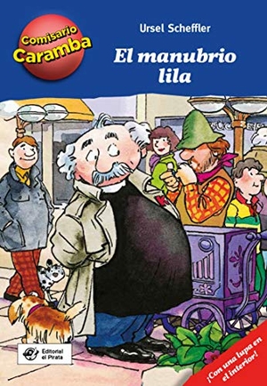 Scheffler, Ursel. El El Manubrio Lila. Editorial El Pirata, 2022.