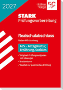 STARK AES - Realschulabschluss 2027 BW - Prüfungsvorbereitung