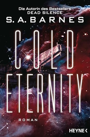 Barnes, S. A.. Cold Eternity - Roman. Heyne Taschenbuch, 2025.
