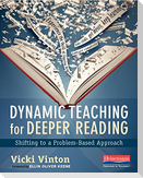 Dynamic Teaching for Deeper Reading