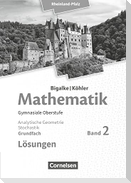 Mathematik Sekundarstufe II Grundfach Band 2 - Analytische Geometrie, Stochastik - Rheinland-Pfalz. Lösungen zum Schülerbuch.