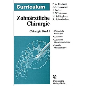 Reichart, Peter A. / Jarg-Erich Hausamen et al (Hrsg.). Curriculum Zahnärztliche Chirurgie 1/3 - Bd. 1: Zahnärztliche Chirurgie. Bd. 2: Zahn-, Mund- und Kieferkrankheiten. Bd. 3: Mund,- Kiefer- und Gesichtschirurgie. Quintessenz Verlags-GmbH, 2002.