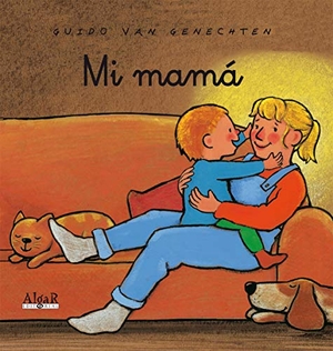 Genechten, Guido Van. Mi mamá. Algar libros S.L.U., 2009.
