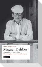 Obras completas Miguel Delibes (vol. IV): El novelista