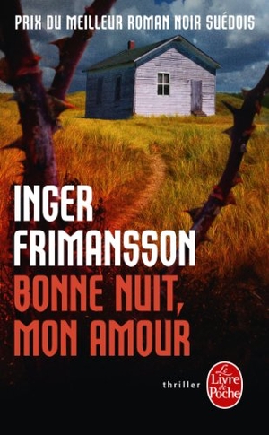 Frimansson, Inger. Bonne Nuit, Mon Amour. Livre de Poche, 2011.