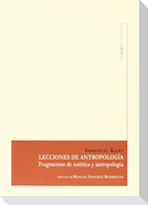Lecciones de antropología : fragmentos de estética y antropología