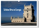 Schöne Orte in Europa (Wandkalender 2025 DIN A3 quer), CALVENDO Monatskalender