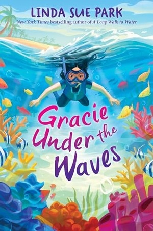 Park, Linda Sue. Gracie Under the Waves. HarperCollins, 2024.