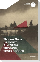 La morte a Venezia-Tristano-Tonio Kröger