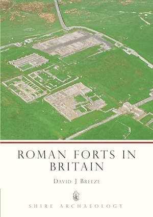 Breeze, David J.. Roman Forts in Britain. Bloomsbury Publishing plc, 2002.