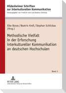 Methodische Vielfalt in der Erforschung interkultureller Kommunikation an deutschen Hochschulen