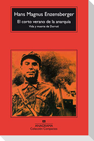 El corto verano de la anarquía : vida y muerte de Durruti