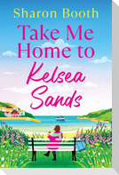 Take Me Home to Kelsea Sands