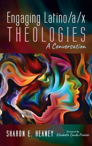 Heaney, Sharon E.. Engaging Latino/a/x Theologies. Cascade Books, 2024.