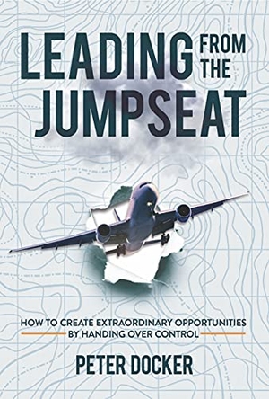 Docker, Peter. Leading from the Jumpseat. A.Z Penn, 2021.