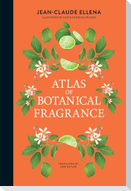 Atlas of Botanical Fragrance
