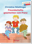 Freundschaftsgeschichten vom Franz