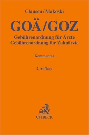 Clausen, Tilman / Kyrill Makoski (Hrsg.). GOÄ / GOZ - mit den gebührenrelevanten Vorschriften des KHEntgG, des BMV-Ä, des BMV-Z und des BGB. Kommentar. C.H. Beck, 2026.