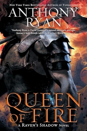Ryan, Anthony. Queen of Fire. Random House, 2016.