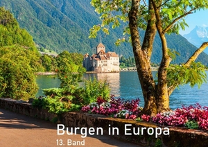 Burgen in Europa - 13. Band. Lais Systeme GmbH, 2026.