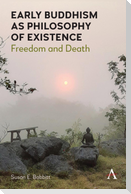 Early Buddhism as Philosophy of Existence