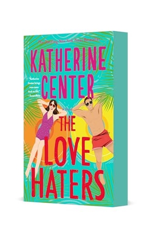Center, Katherine. The Love Haters. St. Martin's Publishing Group, 2026.