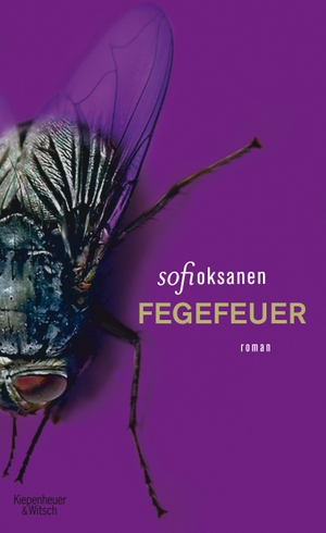Oksanen, Sofi. Fegefeuer. Kiepenheuer & Witsch GmbH, 2010.