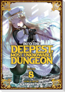 Into the Deepest, Most Unknowable Dungeon Vol. 8